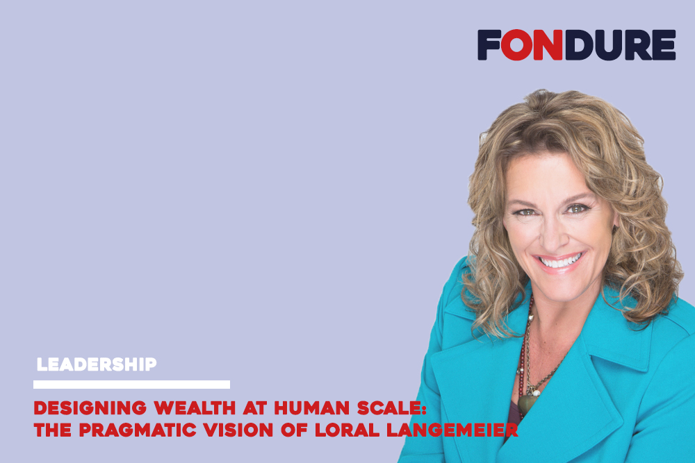 Designing Wealth at Human Scale: The Pragmatic Vision of Loral Langemeier